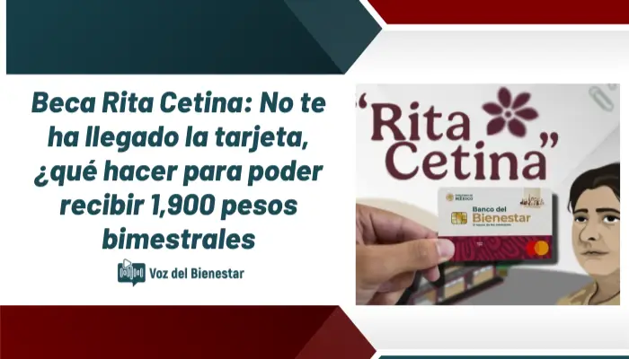 Beca Rita Cetina: No te ha llegado la tarjeta, ¿qué hacer para poder recibir 1,900 pesos bimestrales