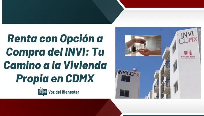 Renta con Opción a Compra del INVI: Tu Camino a la Vivienda Propia en CDMX