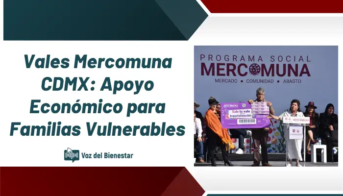 Vales Mercomuna CDMX: Apoyo Económico para Familias Vulnerables