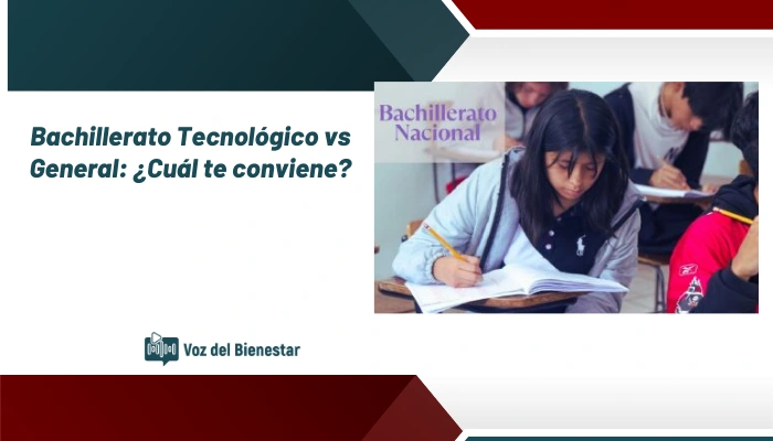 Bachillerato Tecnológico vs General: ¿Cuál te conviene?