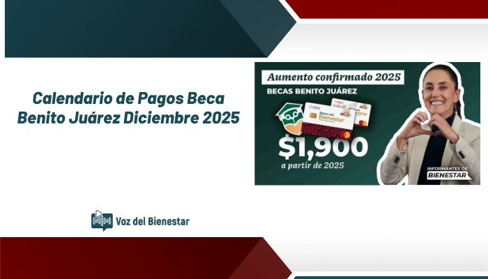 Calendario de Pagos Beca Benito Juárez Diciembre 2025
