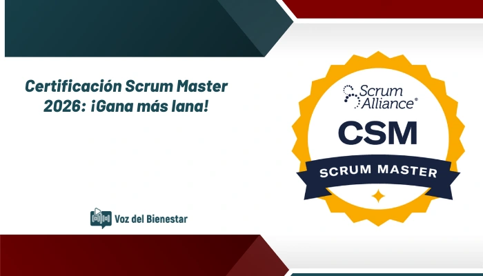 Certificación Scrum Master 2026: ¡Gana más lana!