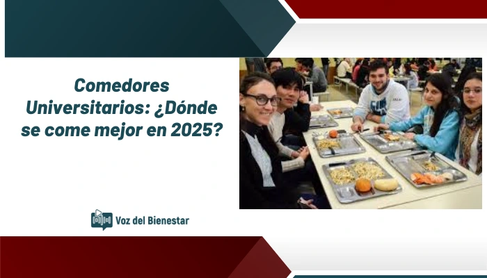 Comedores Universitarios: ¿Dónde se come mejor en 2025?