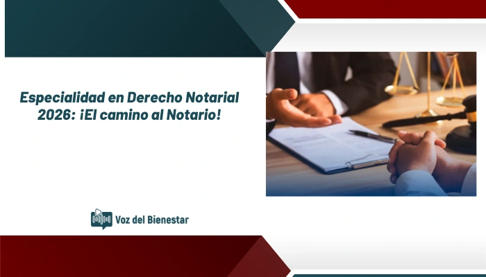 Especialidad en Derecho Notarial 2026: ¡El camino al Notario!