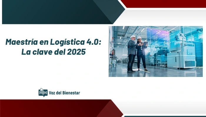 Maestría en Logística 4.0: La clave del 2025