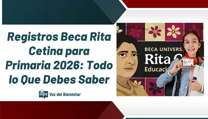 Registros Beca Rita Cetina para Primaria 2026: Todo lo Que Debes Saber