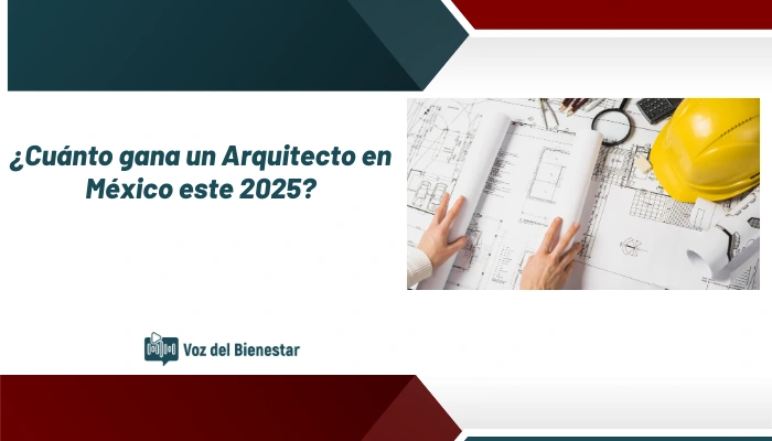 ¿Cuánto gana un Arquitecto en México este 2025?