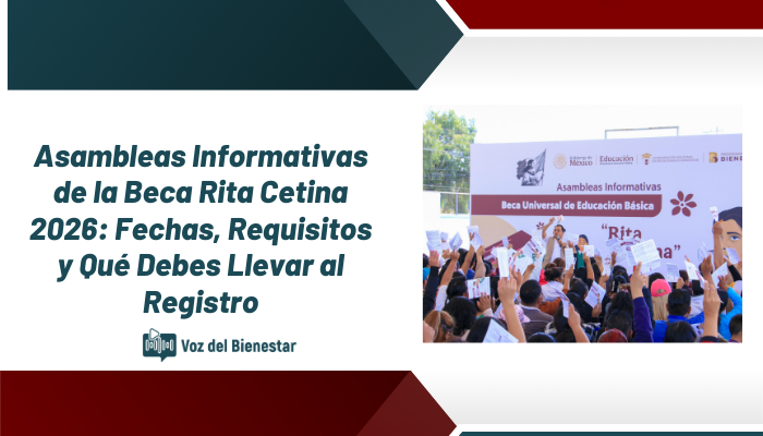 Asambleas Informativas de la Beca Rita Cetina 2026: Fechas, Requisitos y Qué Debes Llevar al Registro