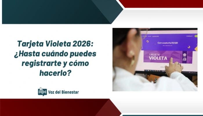 Tarjeta Violeta 2026: ¿Hasta cuándo puedes registrarte y cómo hacerlo?