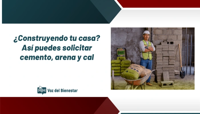 ¿Construyendo tu casa? Así puedes solicitar cemento, arena y cal